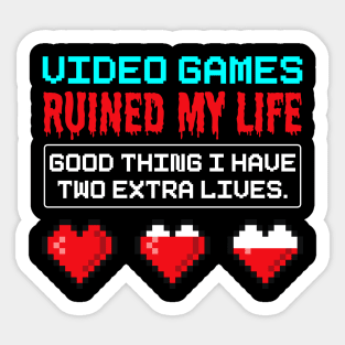 Videos Games Ruined My Life - Online Gaming Sticker